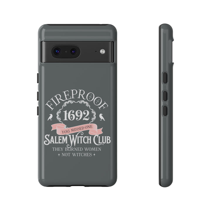 Fireproof – 1692 Salem Witch Club Phone Case