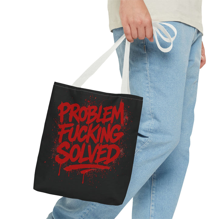Bold Statement Tote Bag - "Problem Fucking Solved"