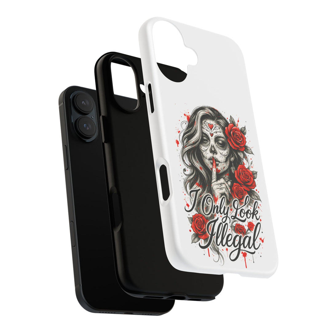 I Only Look Illegal – Statement Phone Case