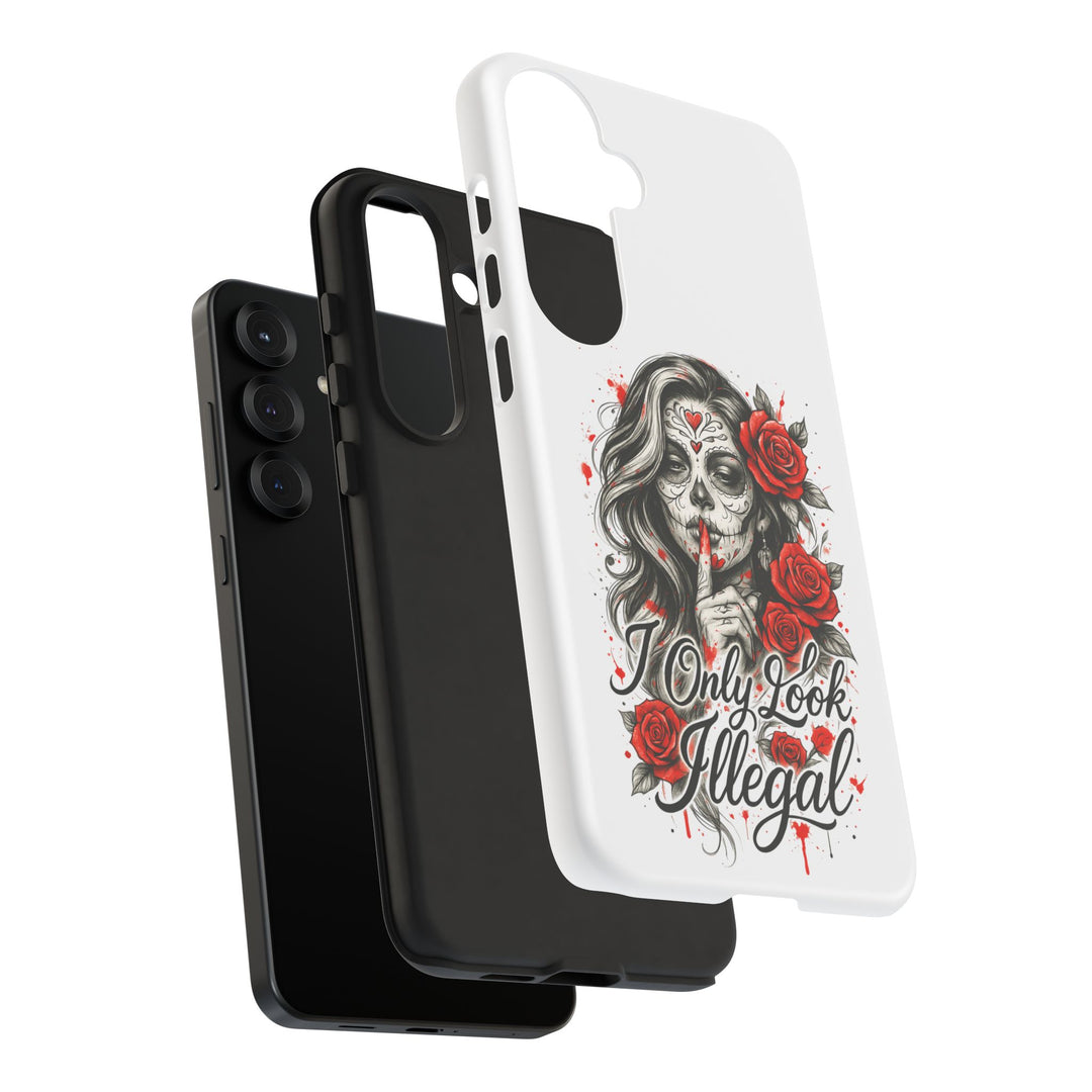 I Only Look Illegal – Statement Phone Case