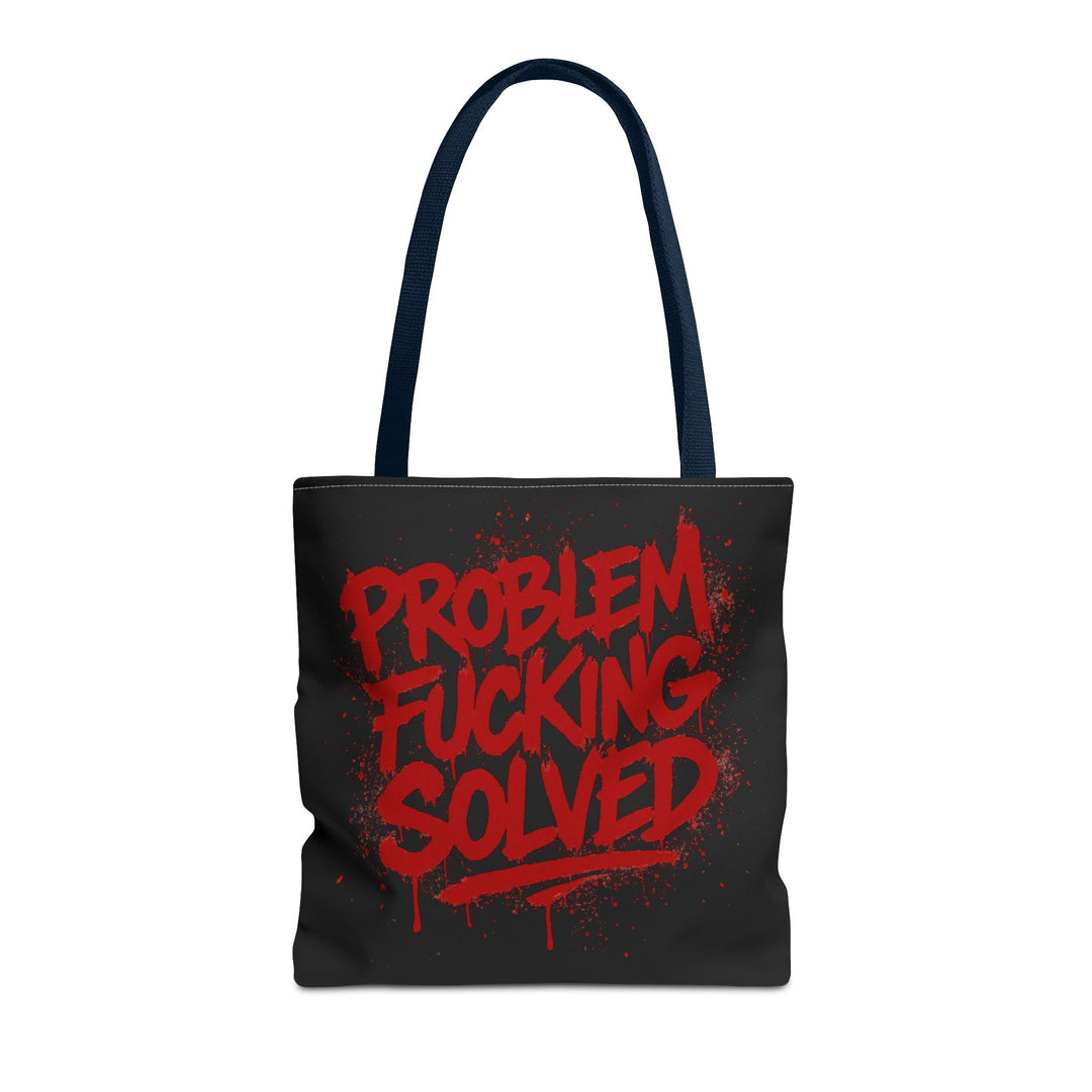 Bold Statement Tote Bag - "Problem Fucking Solved"