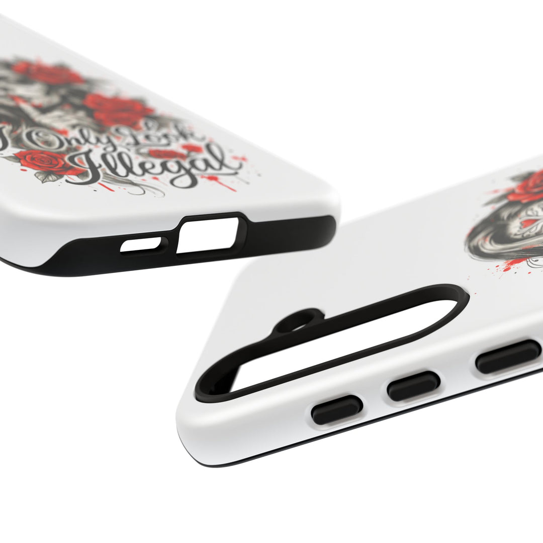 I Only Look Illegal – Statement Phone Case