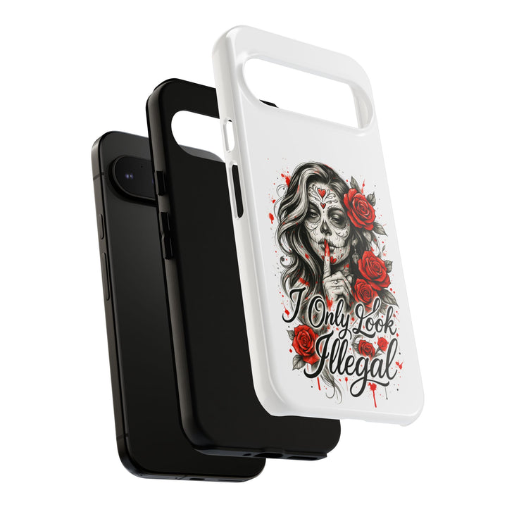 I Only Look Illegal – Statement Phone Case