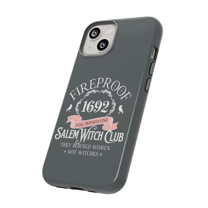 Fireproof – 1692 Salem Witch Club Phone Case
