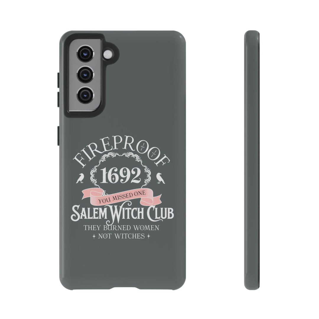 Fireproof – 1692 Salem Witch Club Phone Case