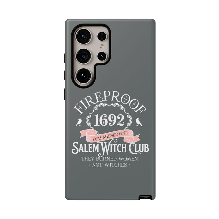Fireproof – 1692 Salem Witch Club Phone Case