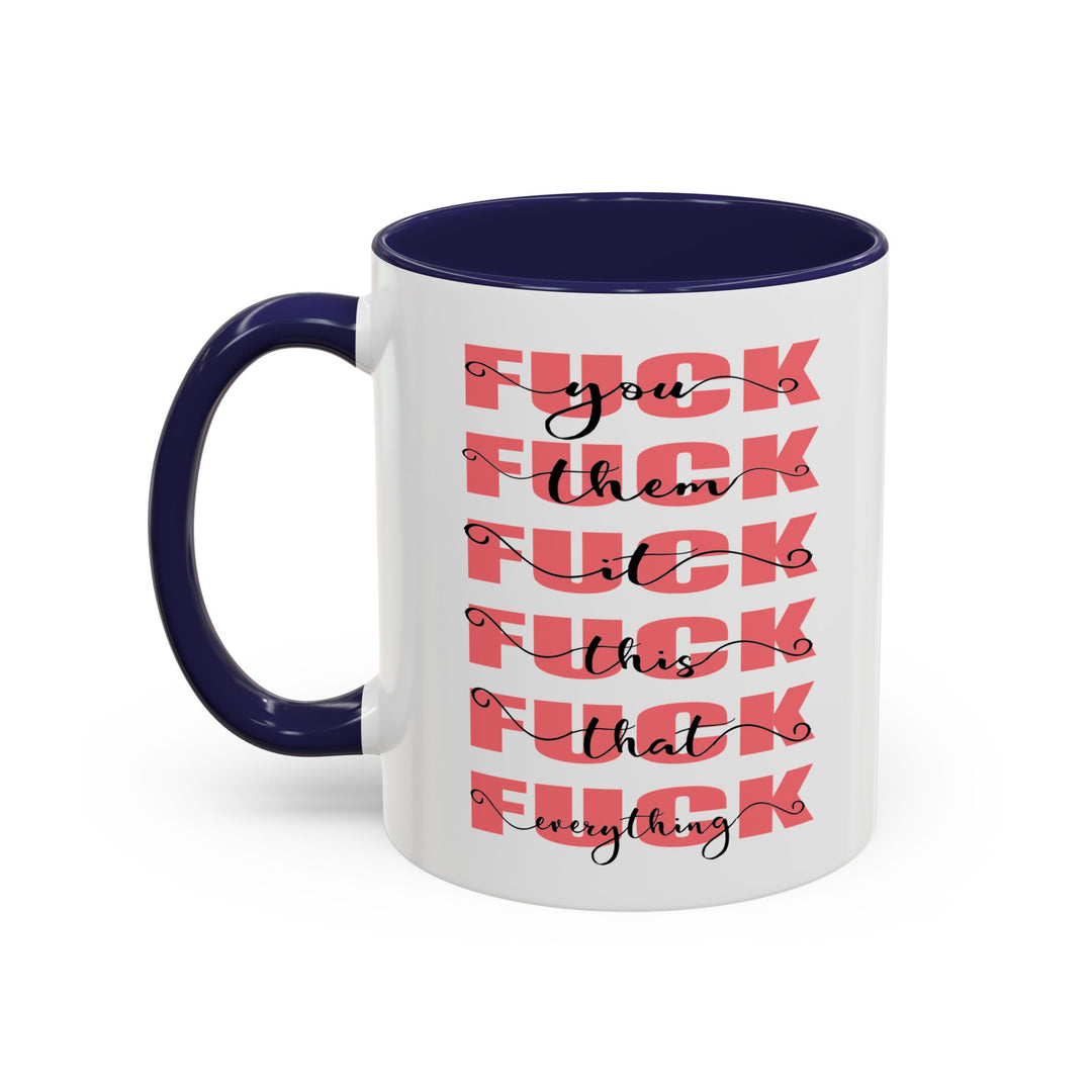The “Fuck It All” Mug – Elegant Rage Edition