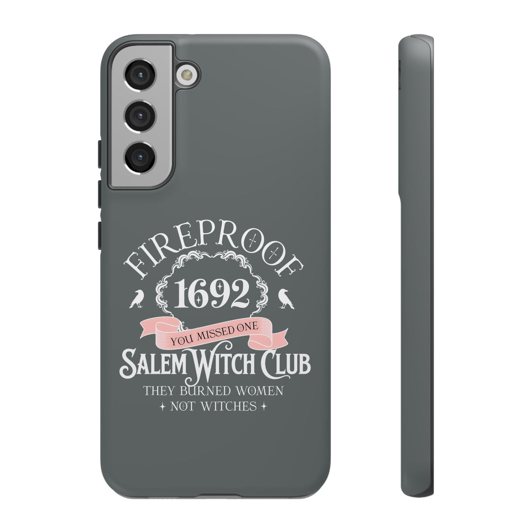 Fireproof – 1692 Salem Witch Club Phone Case
