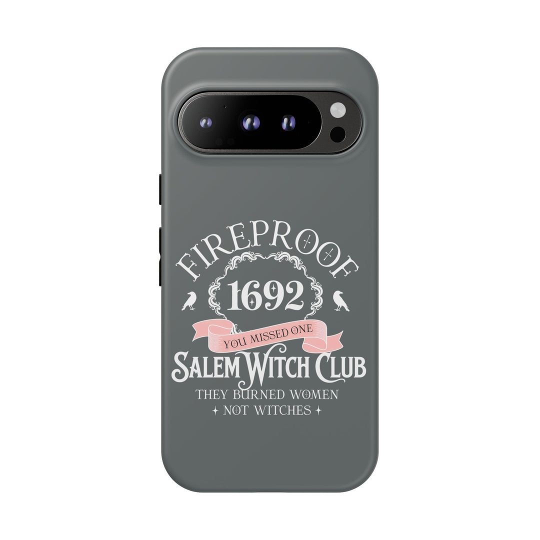 Fireproof – 1692 Salem Witch Club Phone Case