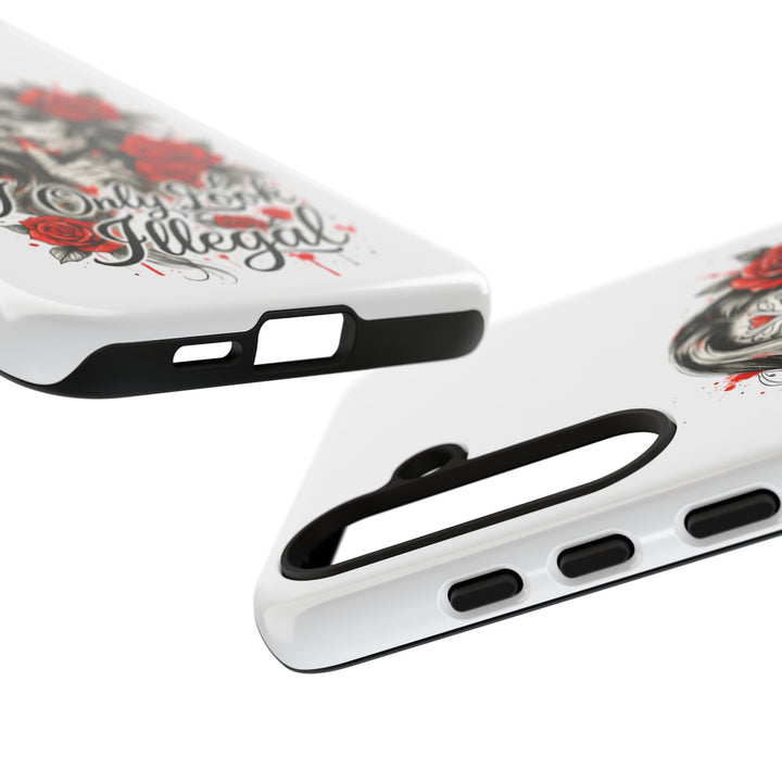 I Only Look Illegal – Statement Phone Case