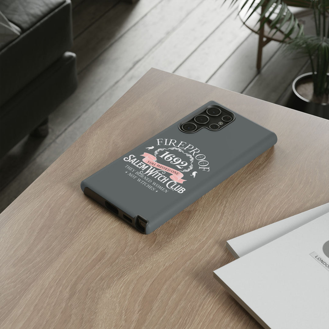 Fireproof – 1692 Salem Witch Club Phone Case