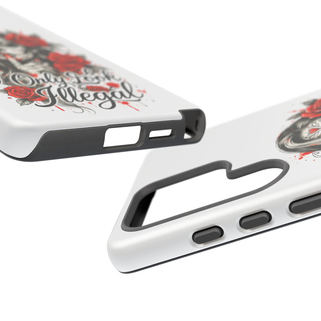 I Only Look Illegal – Statement Phone Case