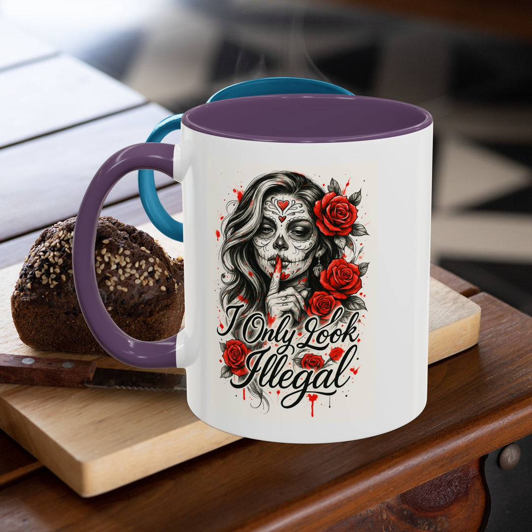 “I Only Look Illegal” Mug – Sip So the Fucking Bigots Can Cry