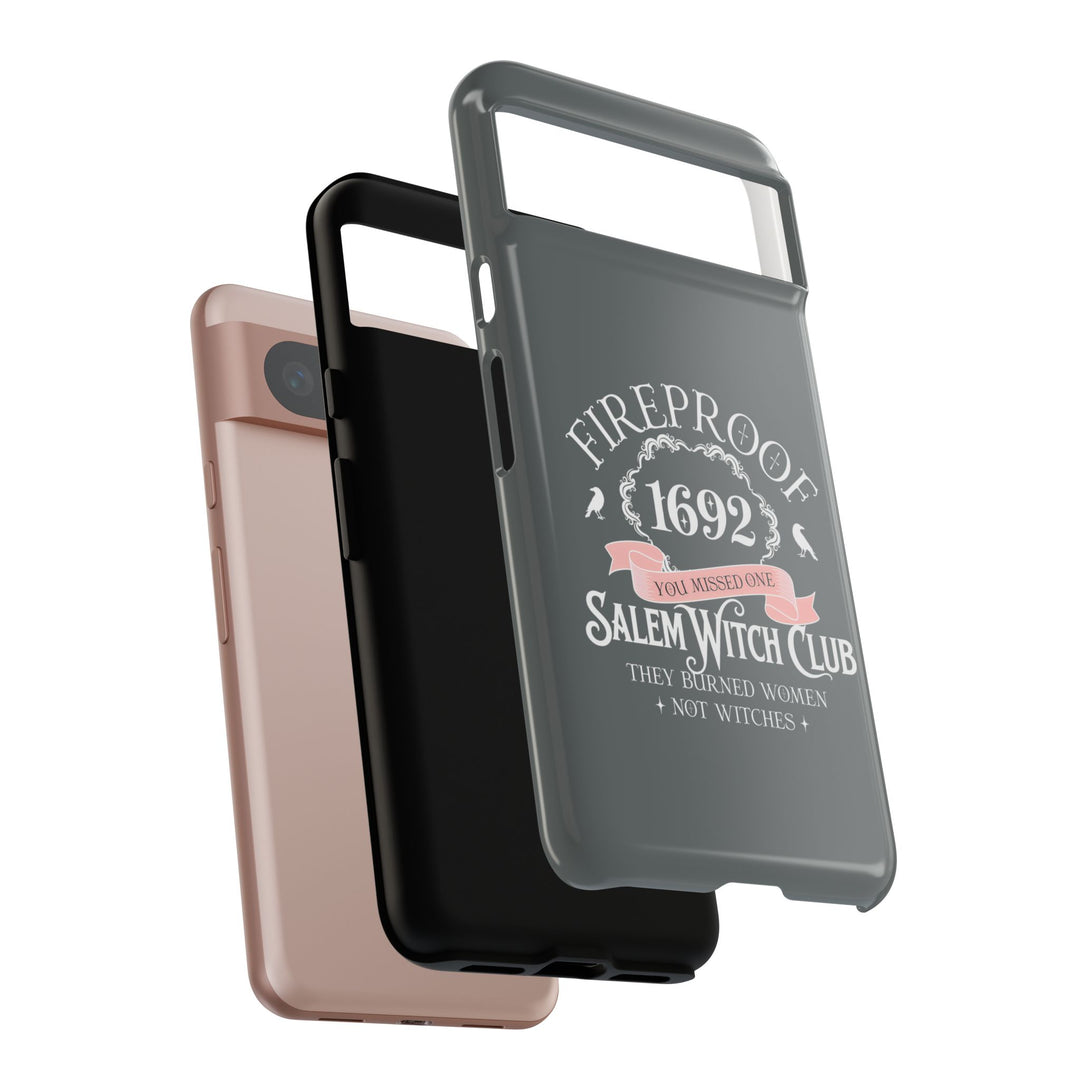 Fireproof – 1692 Salem Witch Club Phone Case