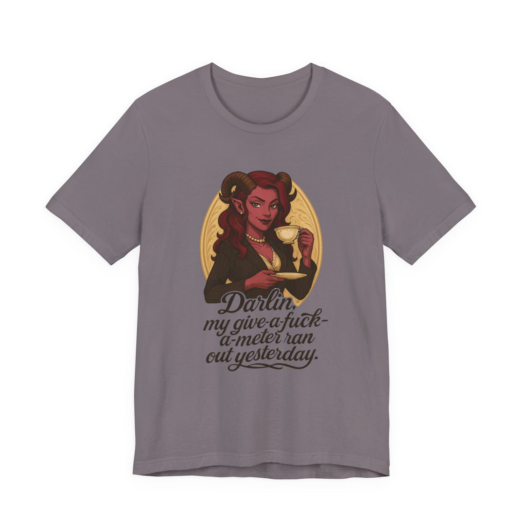 “Darlin’, I’m Fresh Outta Fucks” – Southern Sass Meets Infernal Class Tee