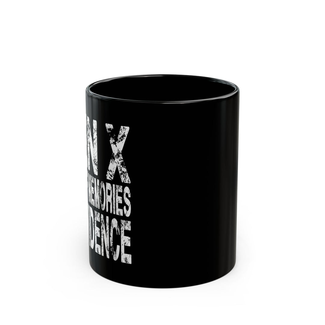 Gen X: Lots of Memories, No Evidence – Coffee Mug