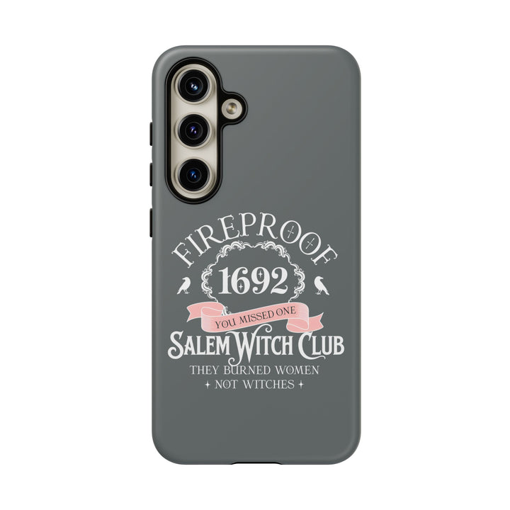Fireproof – 1692 Salem Witch Club Phone Case