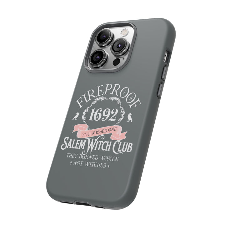 Fireproof – 1692 Salem Witch Club Phone Case