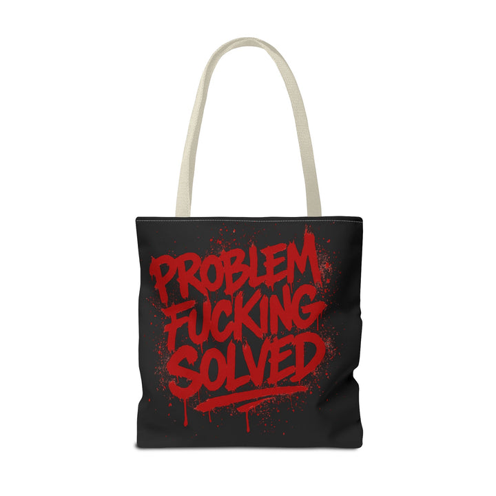 Bold Statement Tote Bag - "Problem Fucking Solved"