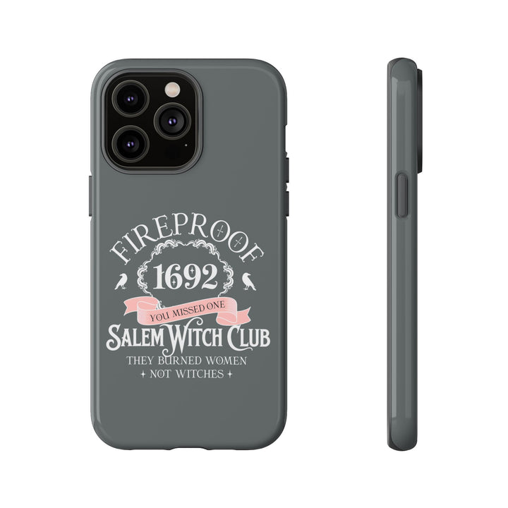 Fireproof – 1692 Salem Witch Club Phone Case
