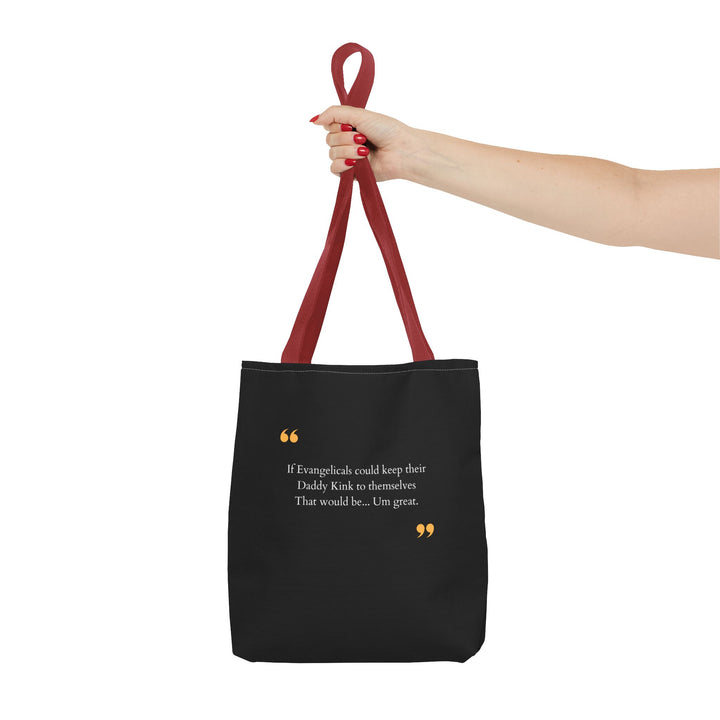 Keep Your Kinks. Lose the Theocracy. — Statement Tote Bag