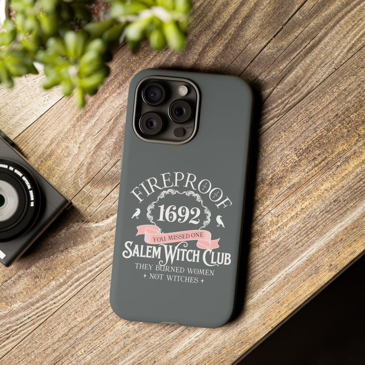 Fireproof – 1692 Salem Witch Club Phone Case