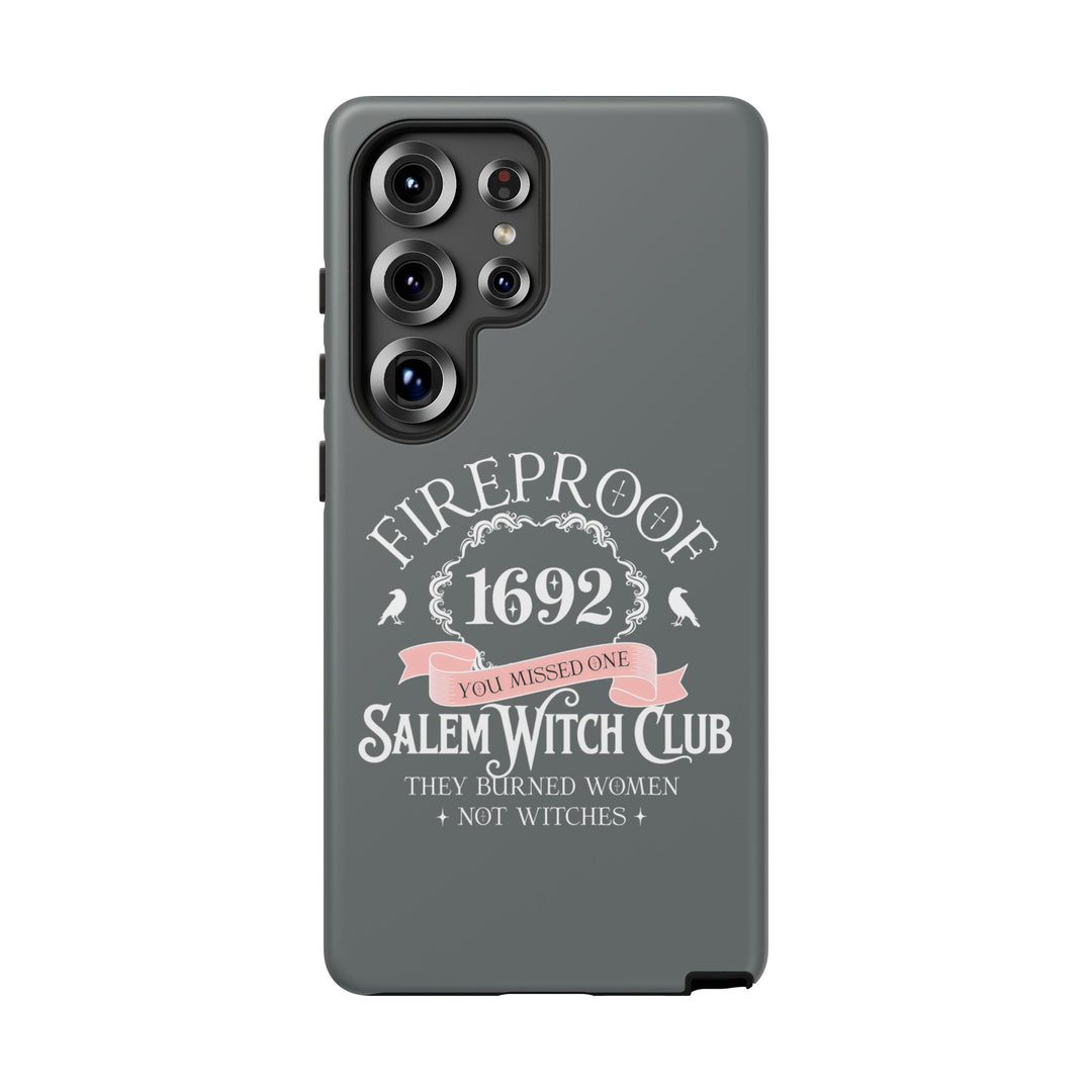 Fireproof – 1692 Salem Witch Club Phone Case