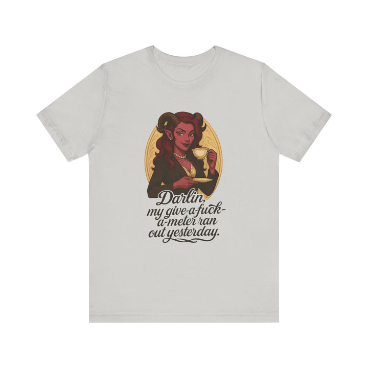“Darlin’, I’m Fresh Outta Fucks” – Southern Sass Meets Infernal Class Tee