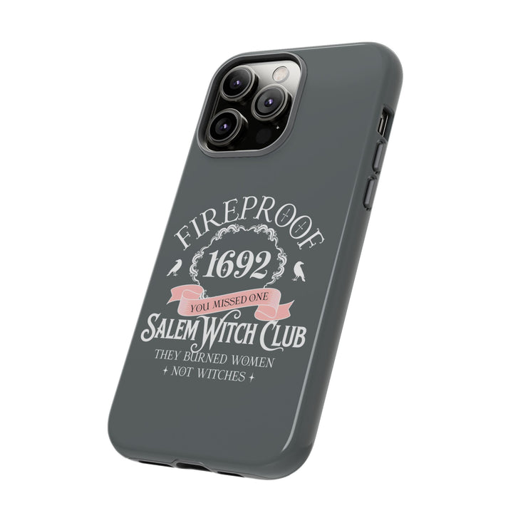 Fireproof – 1692 Salem Witch Club Phone Case