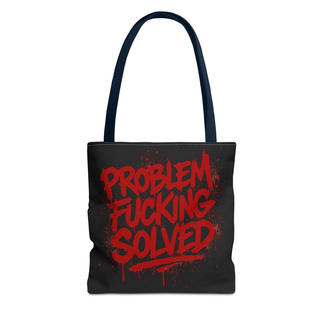 Bold Statement Tote Bag - "Problem Fucking Solved"