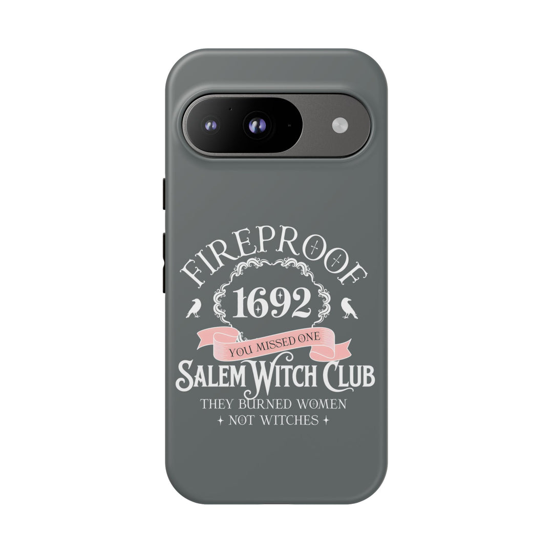 Fireproof – 1692 Salem Witch Club Phone Case
