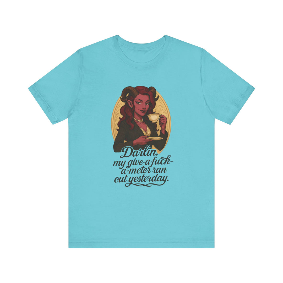 “Darlin’, I’m Fresh Outta Fucks” – Southern Sass Meets Infernal Class Tee