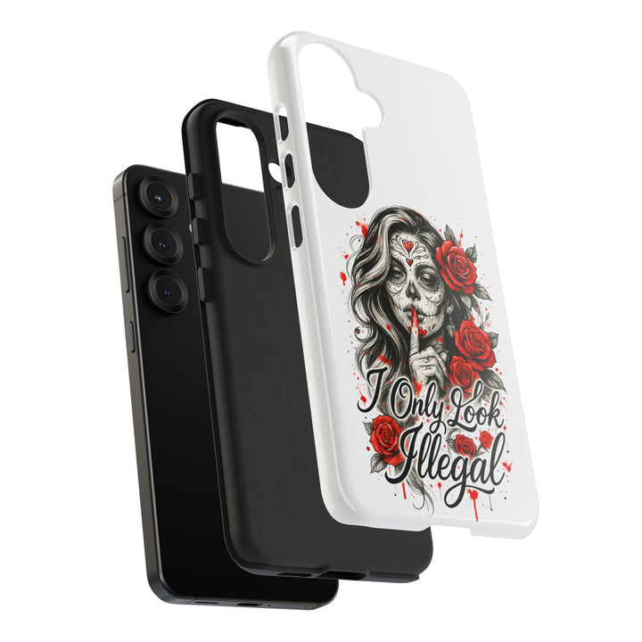 I Only Look Illegal – Statement Phone Case
