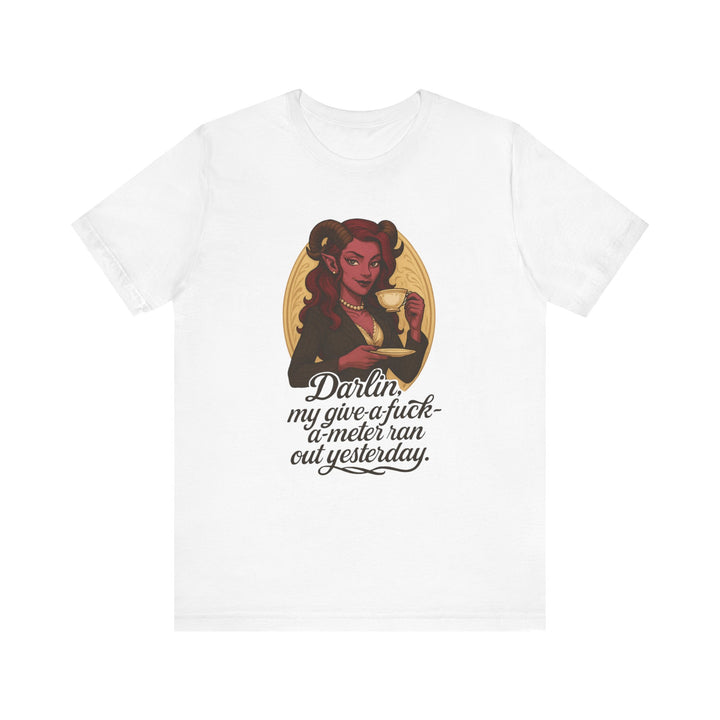 “Darlin’, I’m Fresh Outta Fucks” – Southern Sass Meets Infernal Class Tee