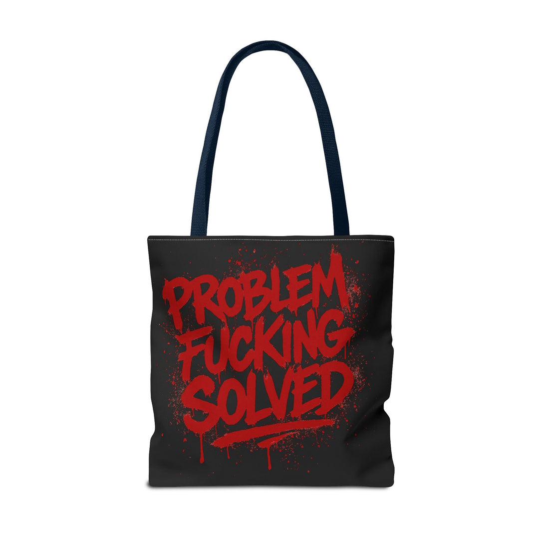 Bold Statement Tote Bag - "Problem Fucking Solved"
