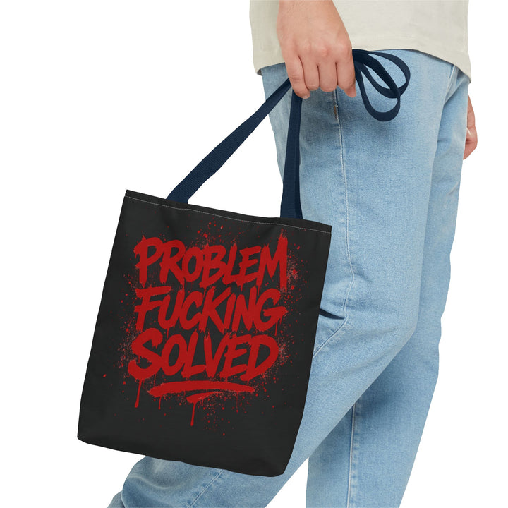 Bold Statement Tote Bag - "Problem Fucking Solved"