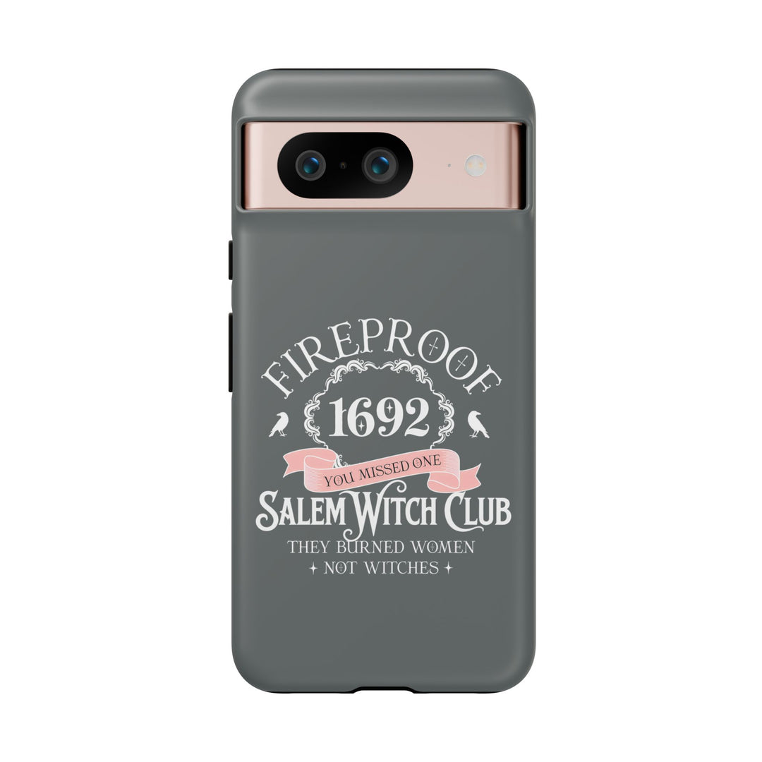Fireproof – 1692 Salem Witch Club Phone Case