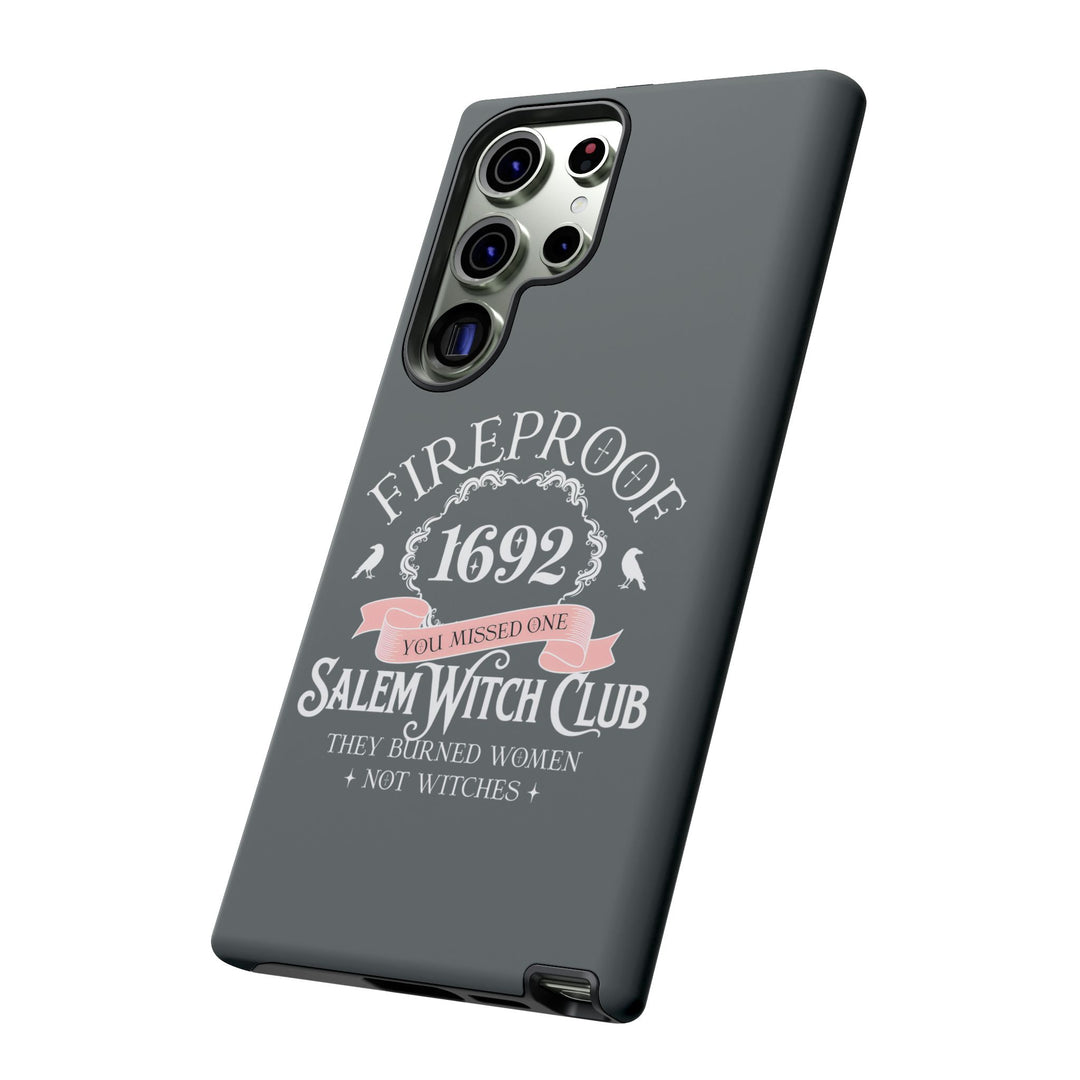 Fireproof – 1692 Salem Witch Club Phone Case