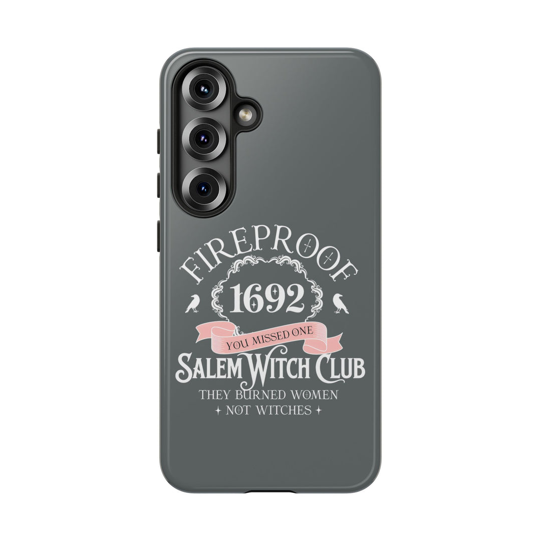 Fireproof – 1692 Salem Witch Club Phone Case