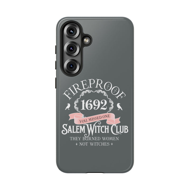 Fireproof – 1692 Salem Witch Club Phone Case