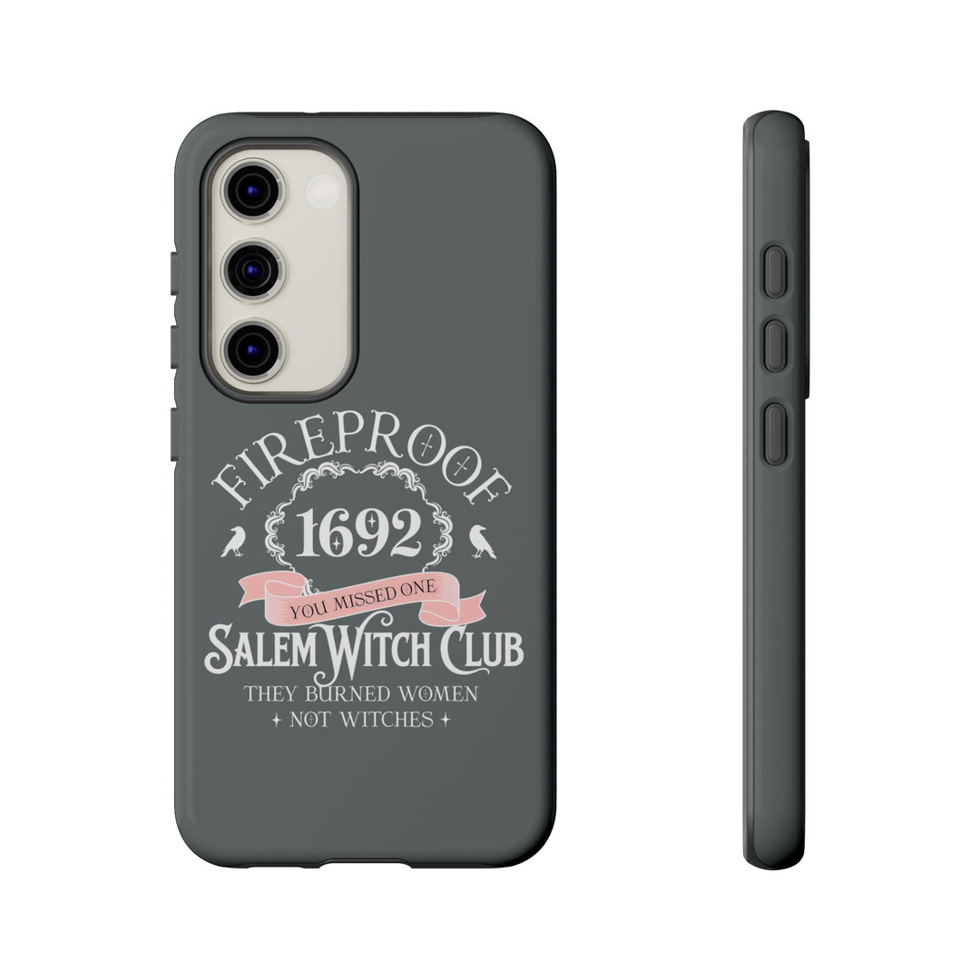 Fireproof – 1692 Salem Witch Club Phone Case