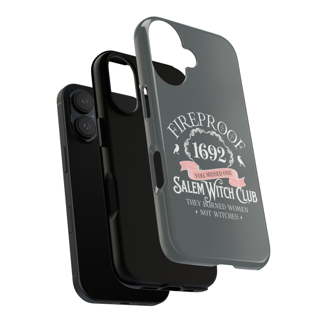 Fireproof – 1692 Salem Witch Club Phone Case