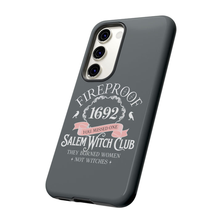 Fireproof – 1692 Salem Witch Club Phone Case