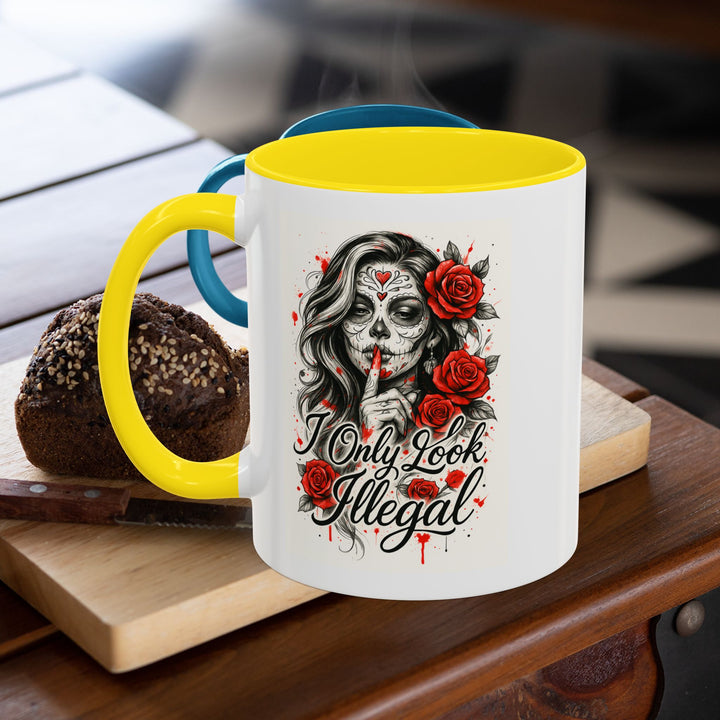 “I Only Look Illegal” Mug – Sip So the Fucking Bigots Can Cry