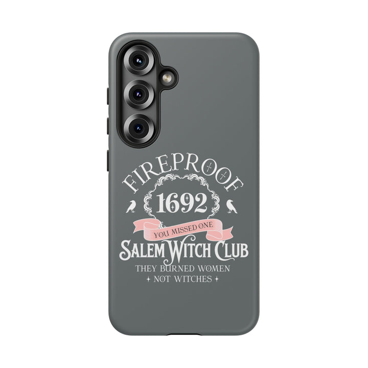 Fireproof – 1692 Salem Witch Club Phone Case