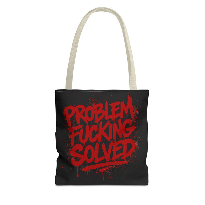 Bold Statement Tote Bag - "Problem Fucking Solved"