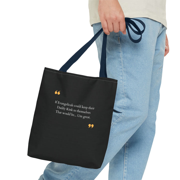 Keep Your Kinks. Lose the Theocracy. — Statement Tote Bag