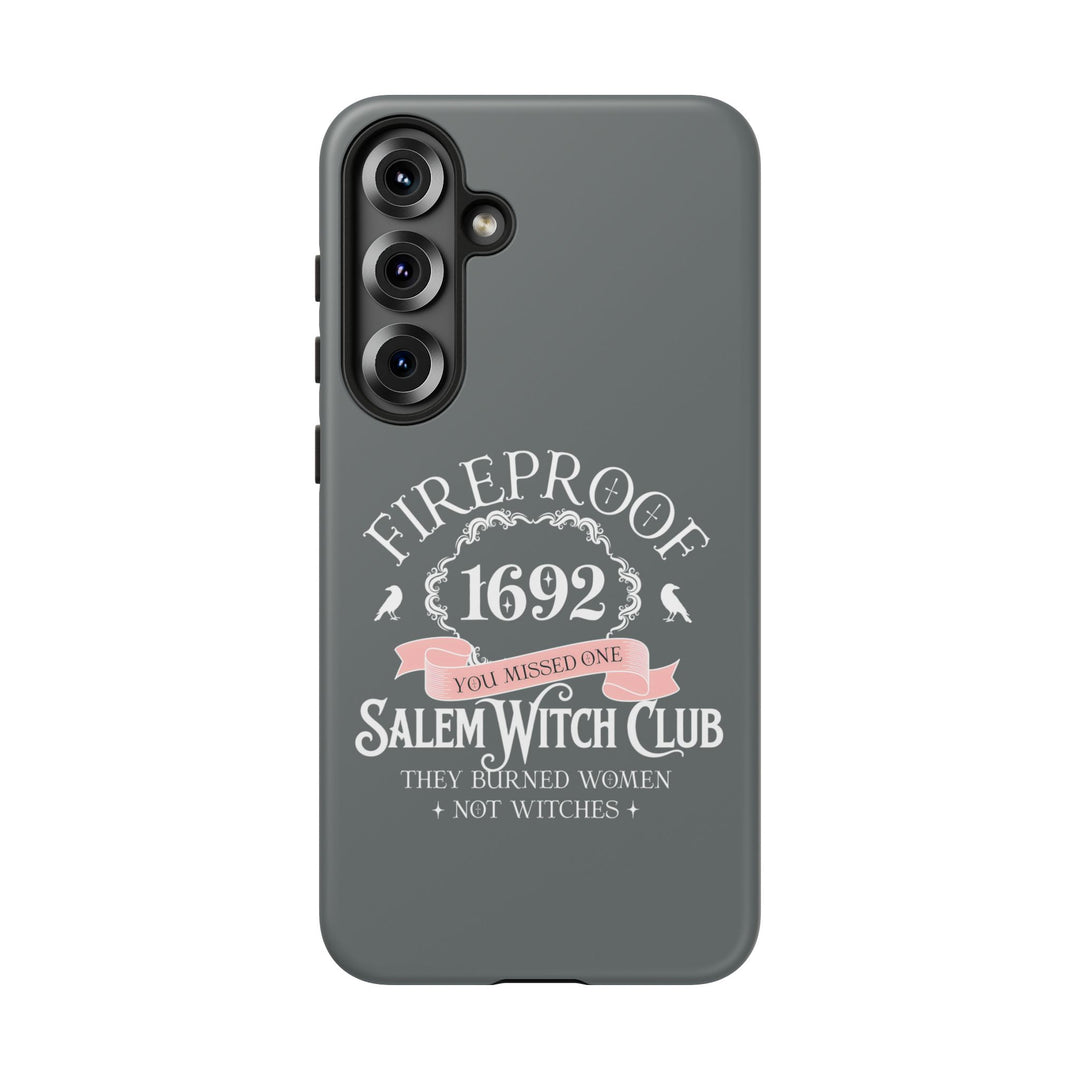 Fireproof – 1692 Salem Witch Club Phone Case