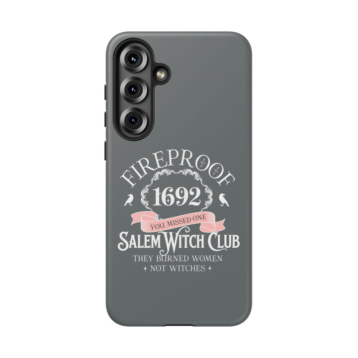 Fireproof – 1692 Salem Witch Club Phone Case