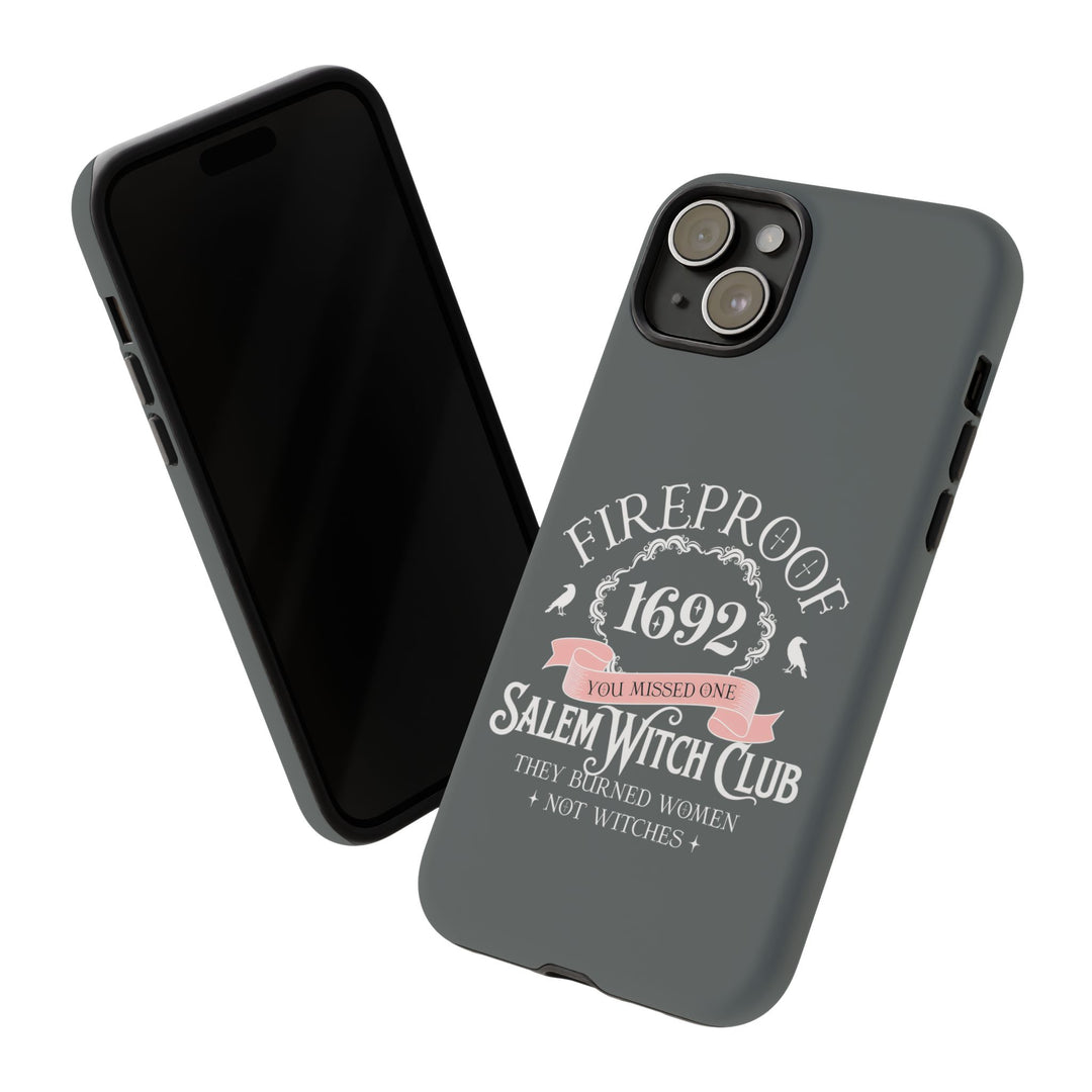 Fireproof – 1692 Salem Witch Club Phone Case
